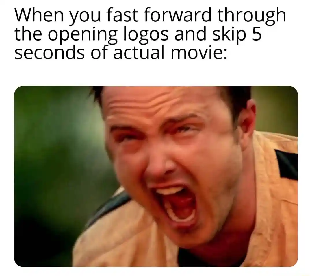 Aaron paul screaming meme rage at skipping movie