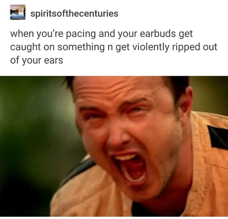 Aaron paul screaming meme reacting to earbuds ripped out