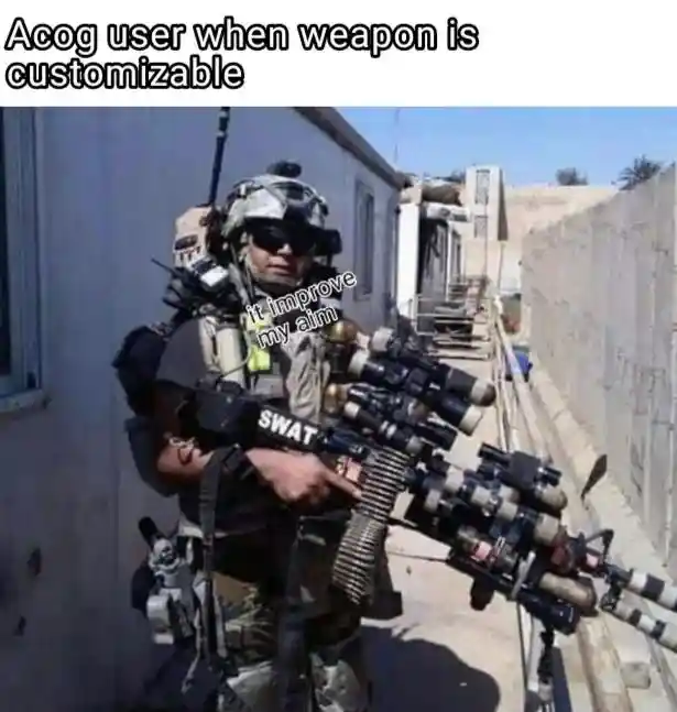 Acog user meme piles scopes to boost aim