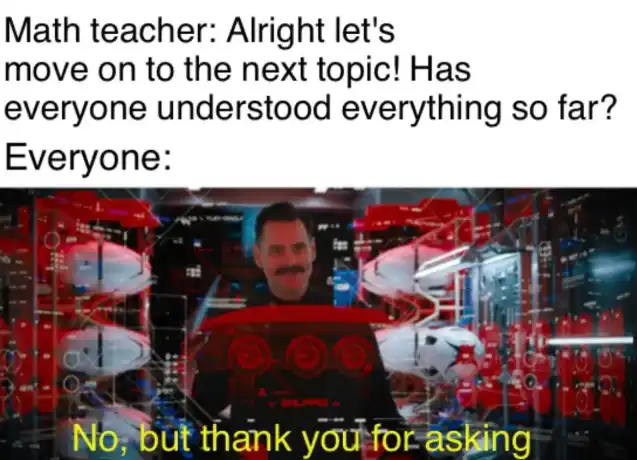 Math class meme students hide confusion