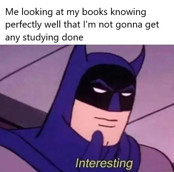 Batman thinking meme no study