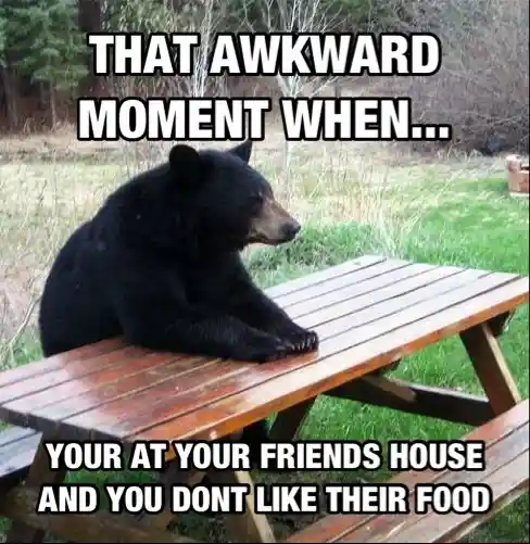 Bear waiting meme hating friends food