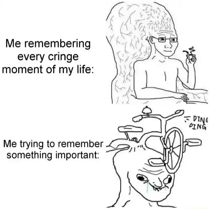 Big brain wojak meme remembering cringe moments forgetting important stuff