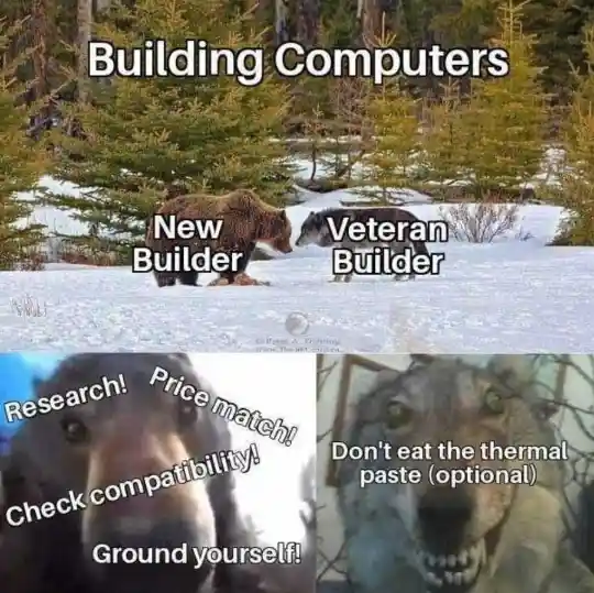 New pc builder meme learning funny tips