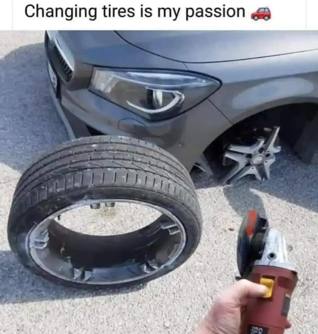 Changing tires meme cutting rim absurd