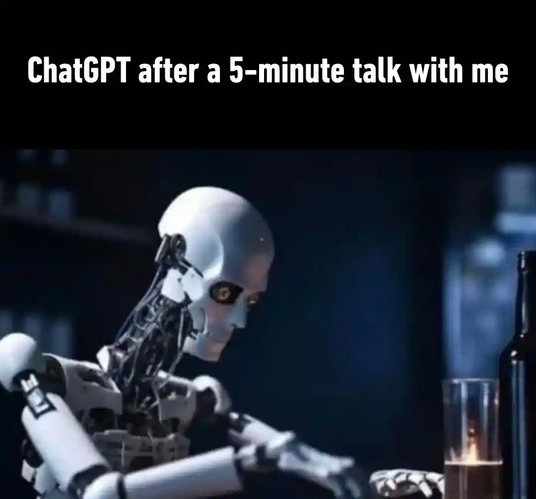 ChatGPT 5 min talk meme drinking alone