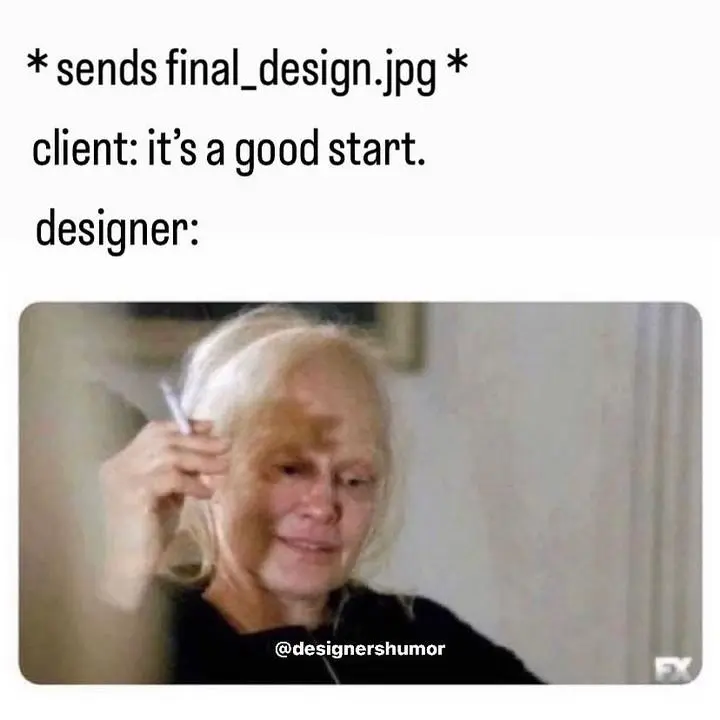 Designer client good start note meme sad