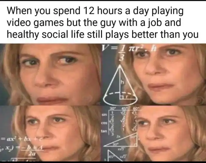 Confused math lady meme confused why casual guy plays games better