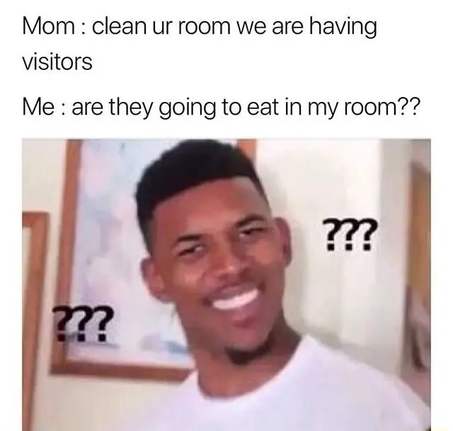 Confused nick young meme why clean room