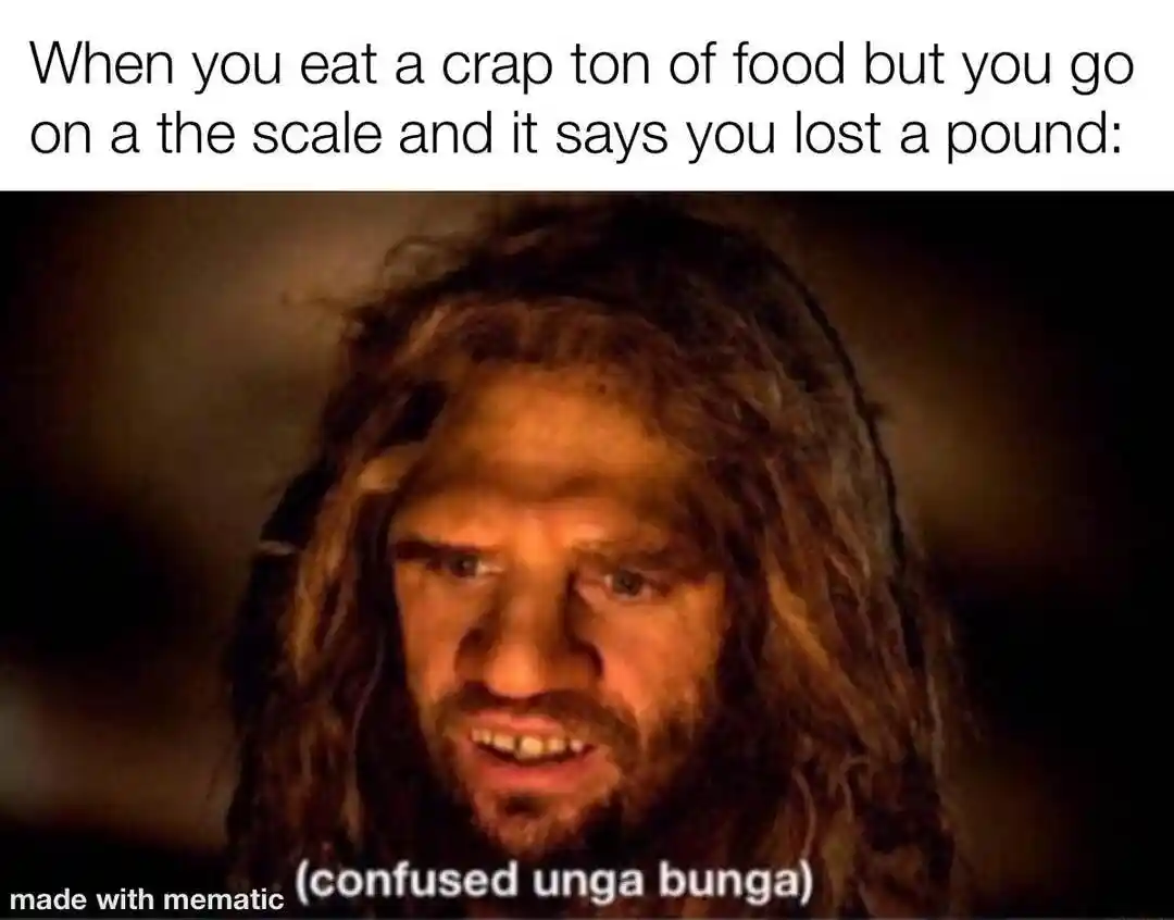 Confused unga bunga meme confused after eating much food losing a pound