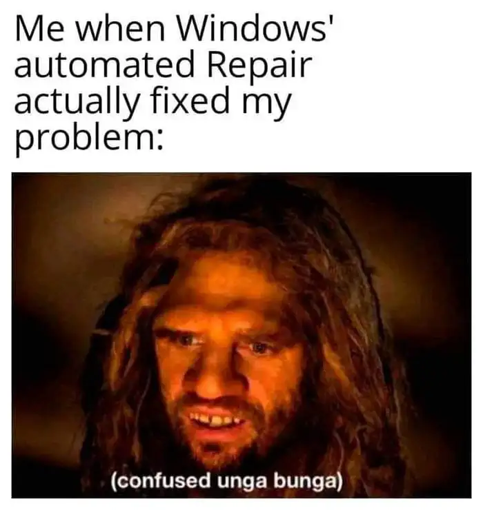 Confused unga bunga meme confused windows repair works