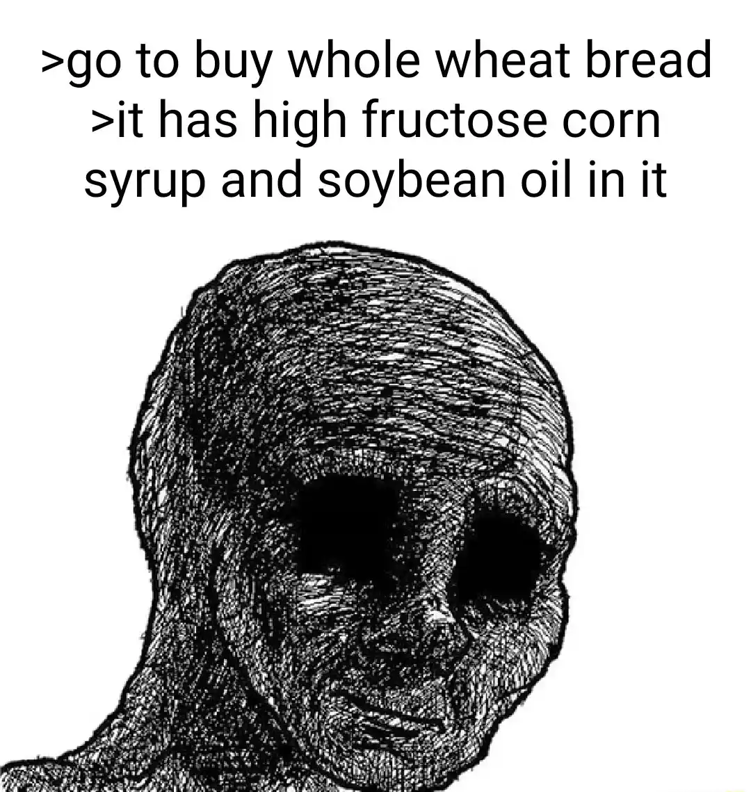 Depressed wojak meme finds bad bread