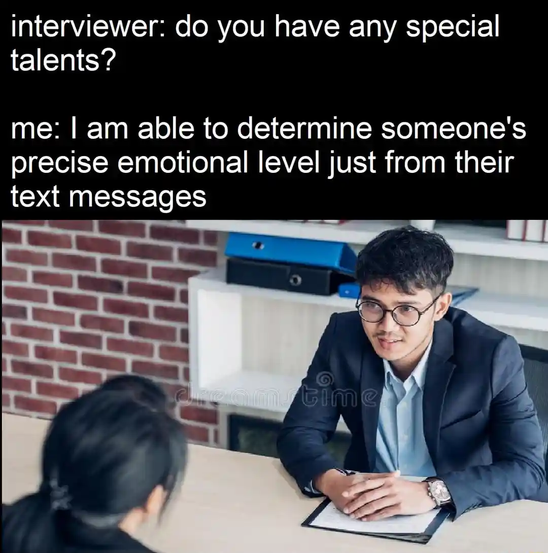 Job interview meme brag read text moods