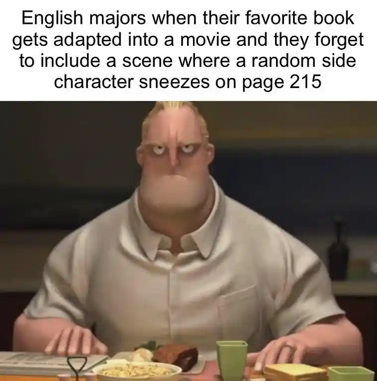 English majors meme angry at movie omitting minor book scene