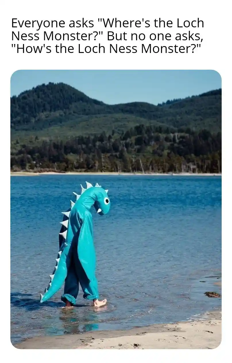 Loch ness monster meme looks sad at lake