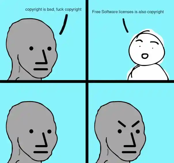 Copyright hater meme gets mad at free software fact