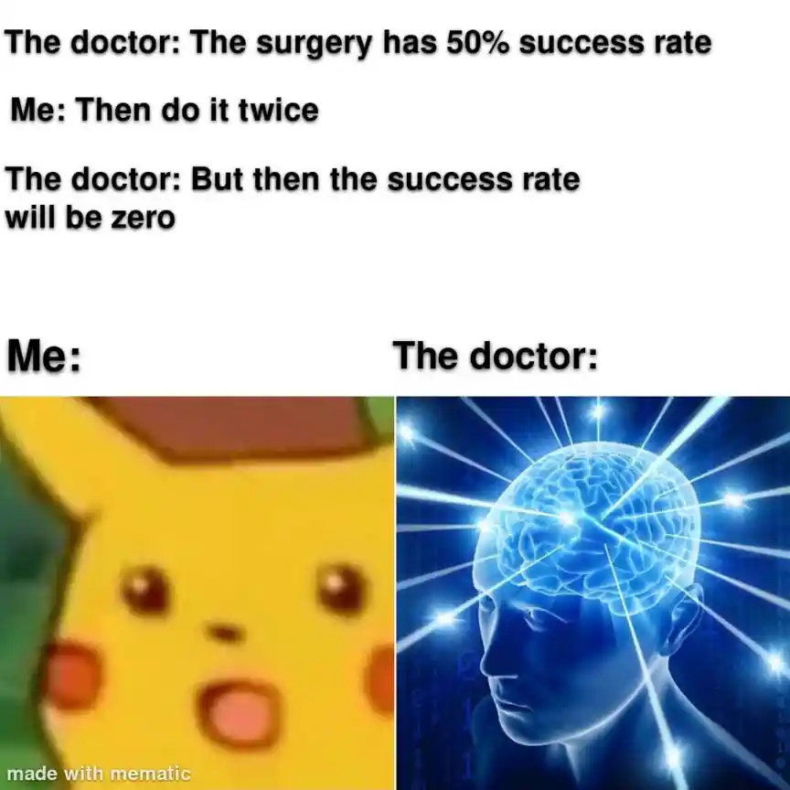 Galaxy brain meme on surgery twice zero success