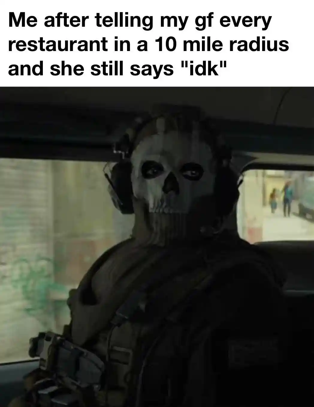 Ghost staring meme annoyed gf says idk