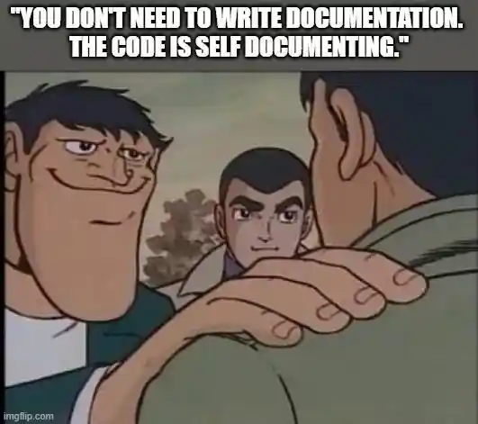 Hand on shoulder meme ignoring code documentation needs