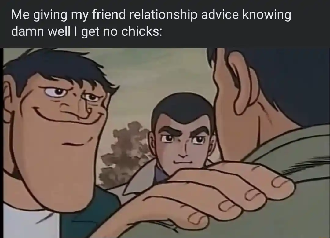 Hand on shoulder meme giving dating tips