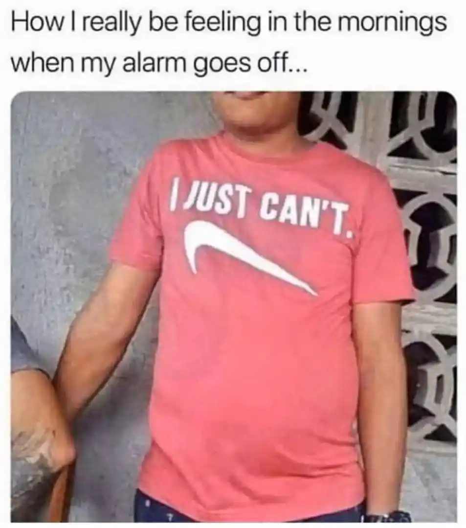 Morning alarm meme shows I cant wake up