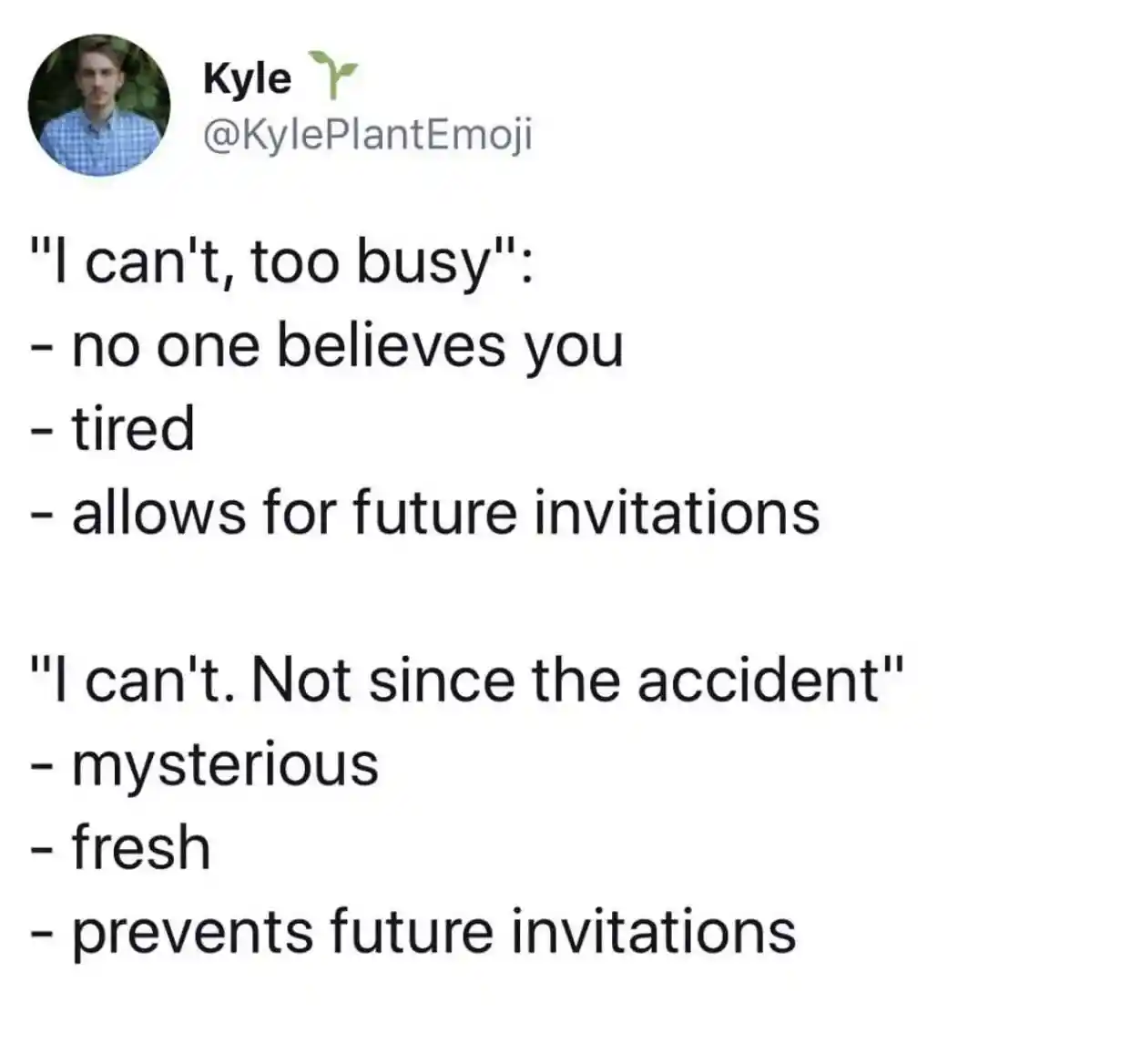 Accident excuse to skip plans meme funny