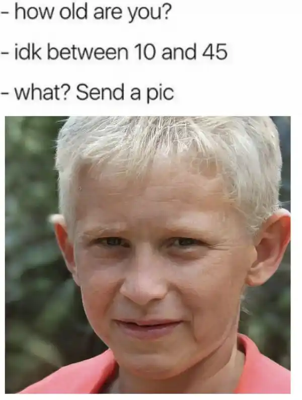 Age guess meme awkward old kid face