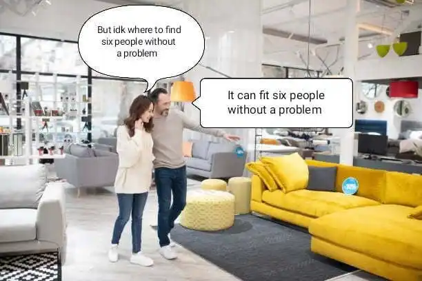 Six seater couch meme at store