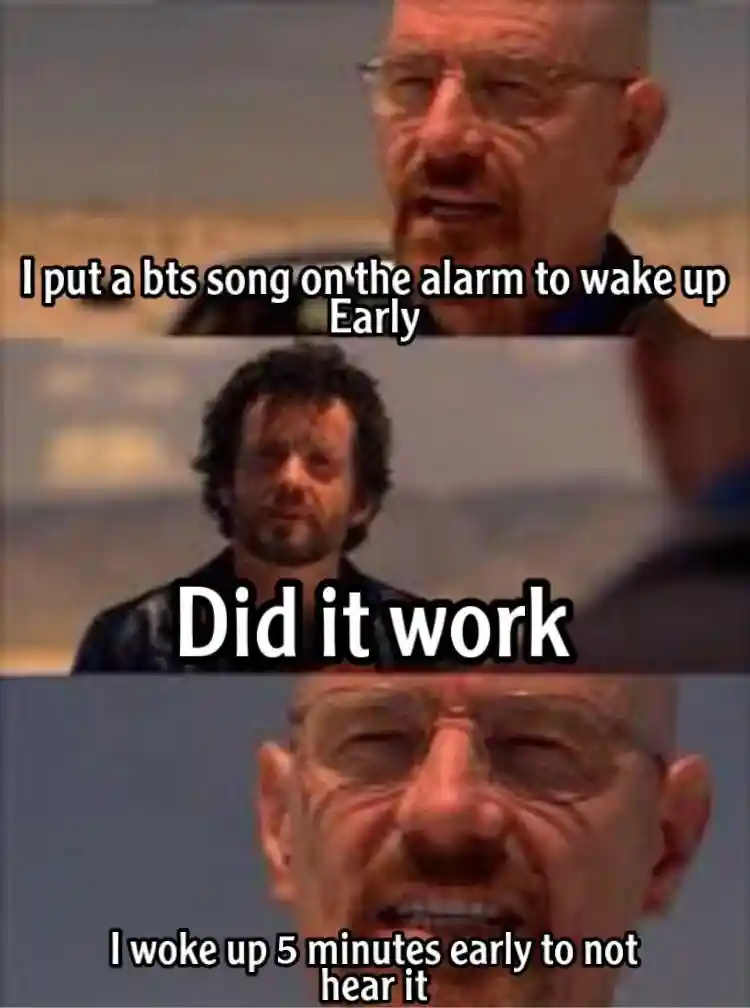 Bts alarm meme wake up early to avoid it