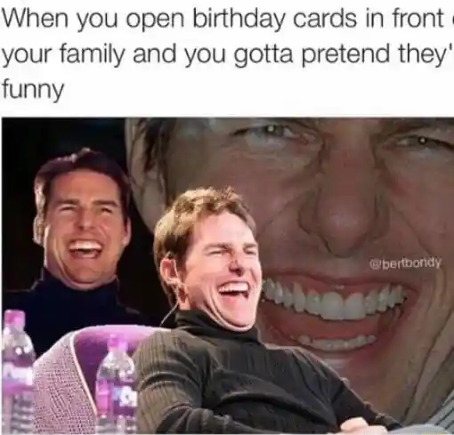Laughing tom cruise meme fake laugh at family birthday cards