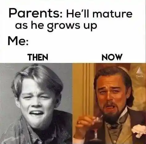 Leo laughing meme not mature as he ages