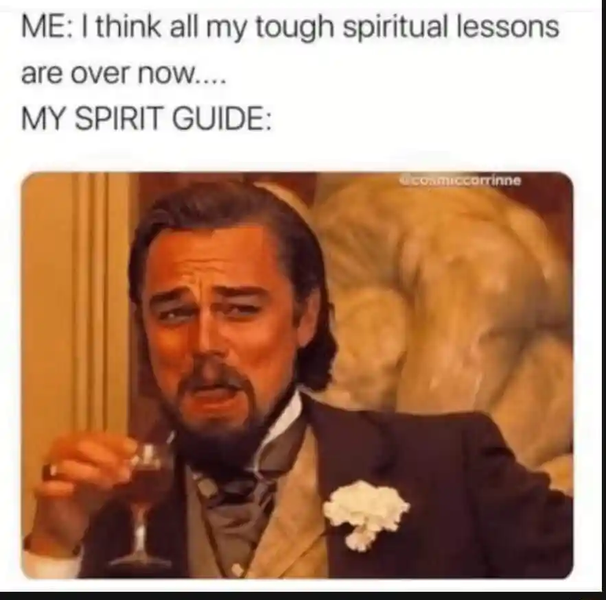 Leo laughing meme spirit guide mocks you thinking lessons are over
