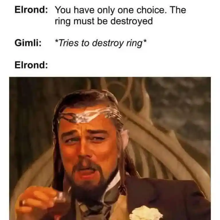 Leo laughing meme at gimli breaking ring