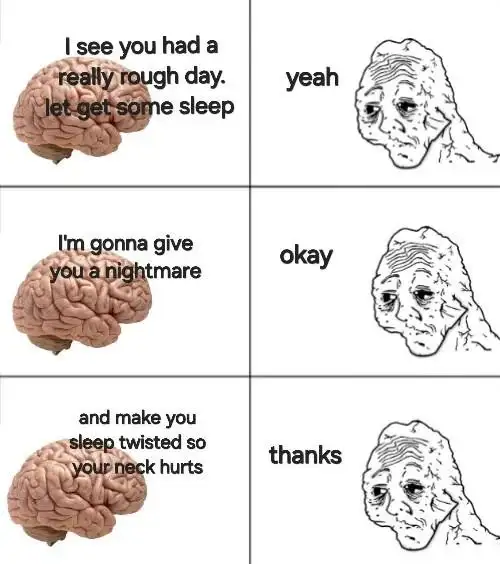 Brain meme ruins your sleep