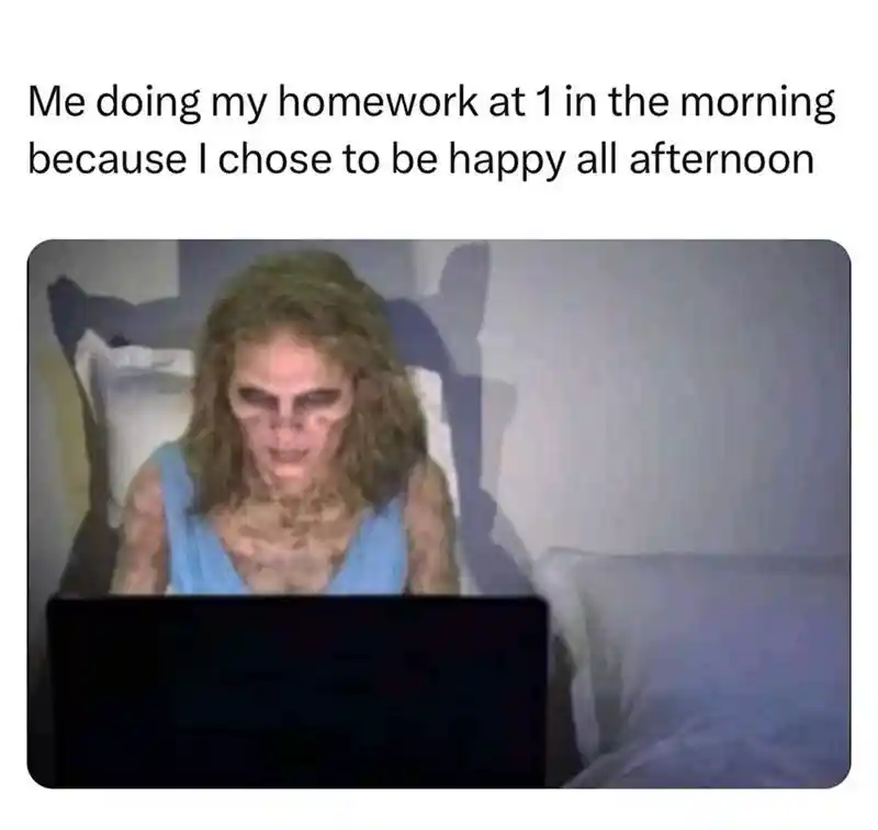 Late homework meme working at 1am sleepy