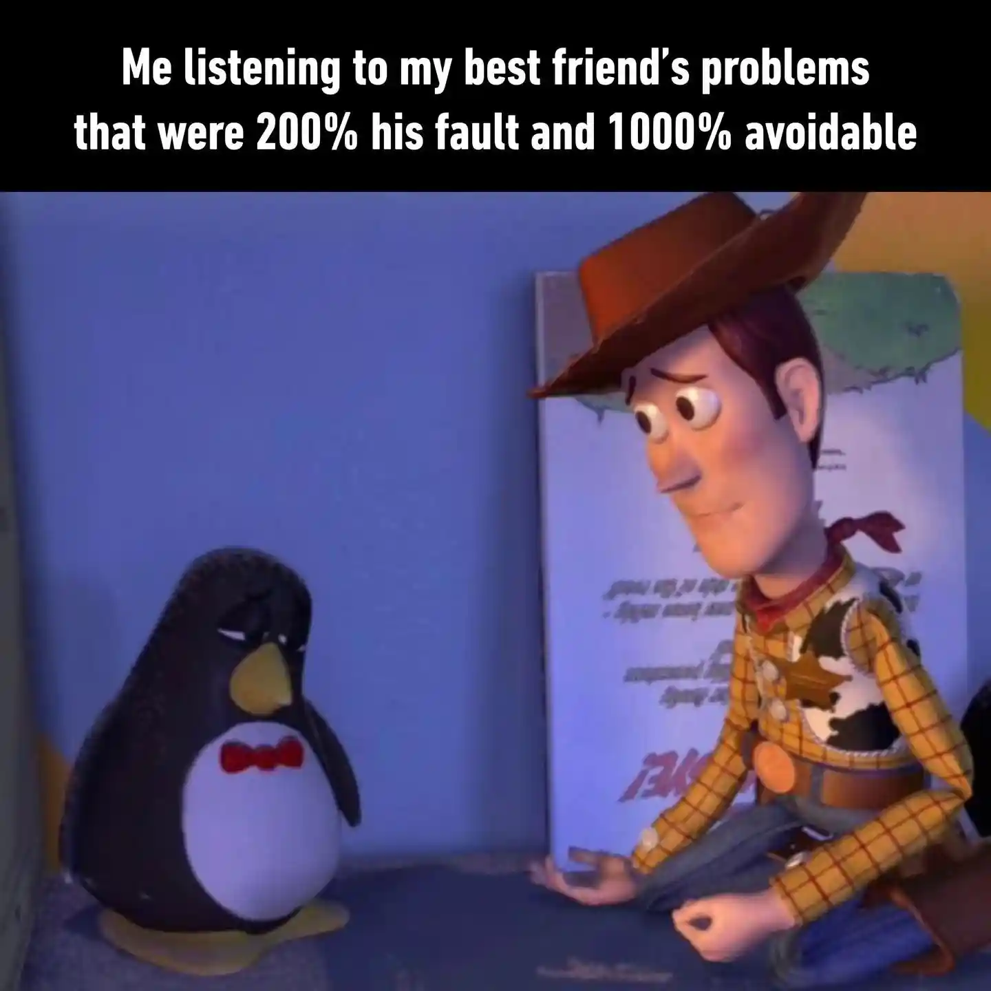 Best friend problems meme listening patiently