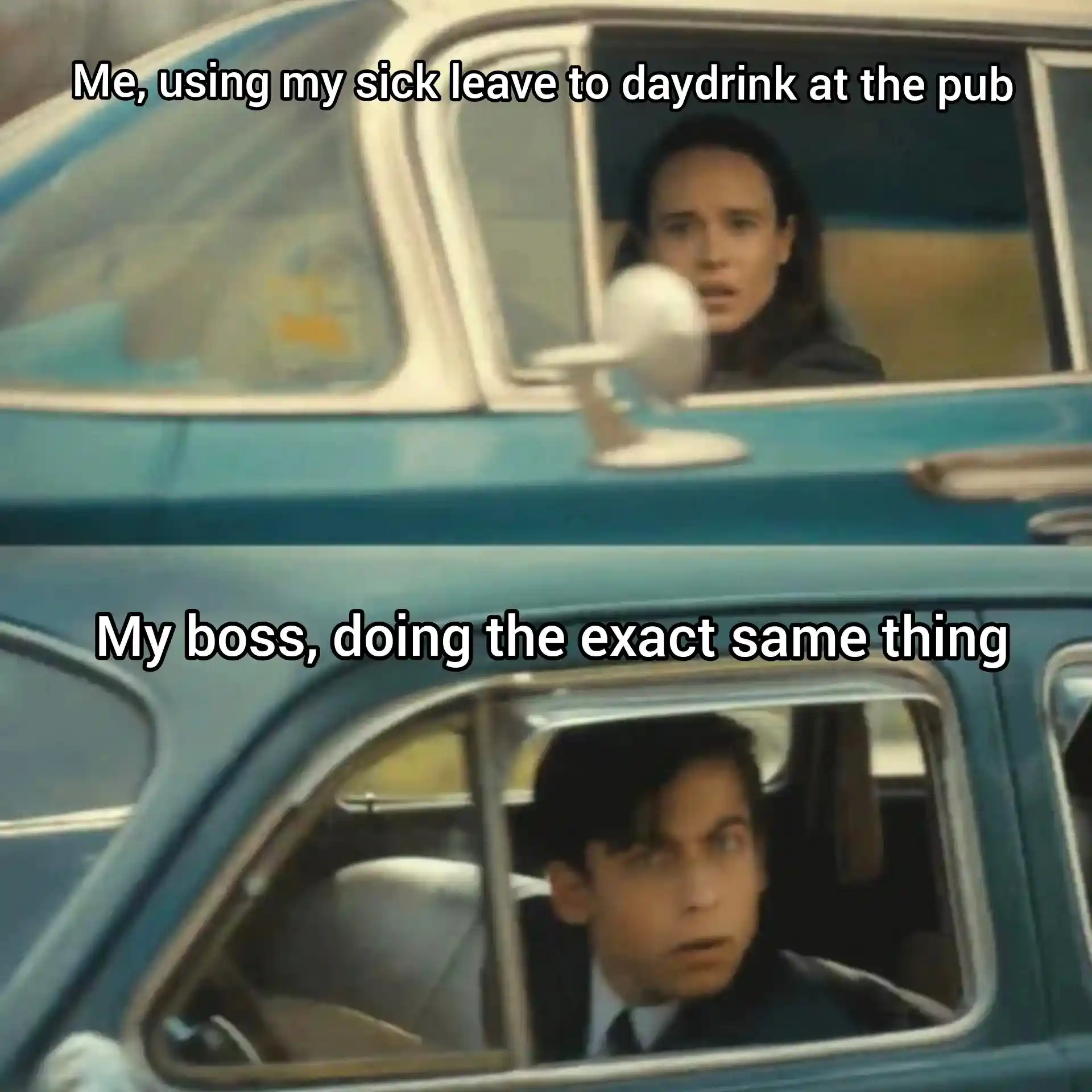 Sick leave meme spotting boss daydrinking