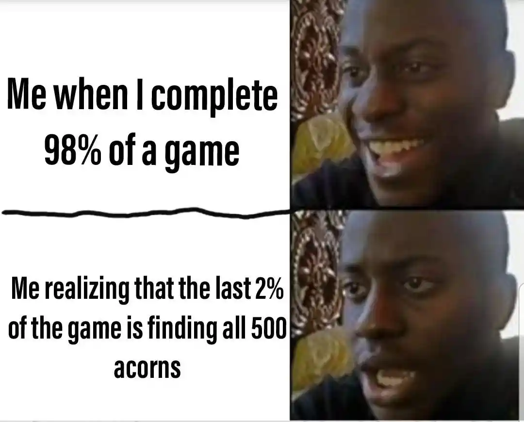 98% game meme shocked to find 500 acorns