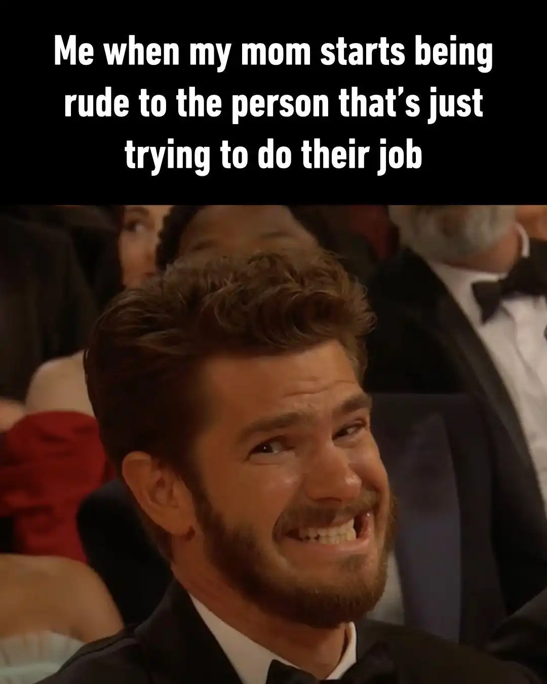 Mom rude to worker meme me awkwardly cringing