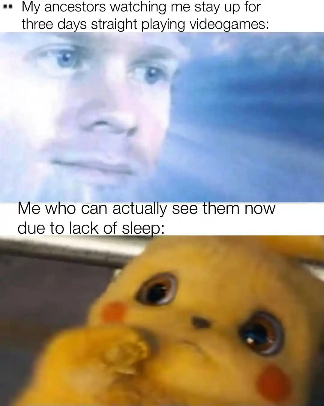 No sleep gamer meme seeing his ancestors
