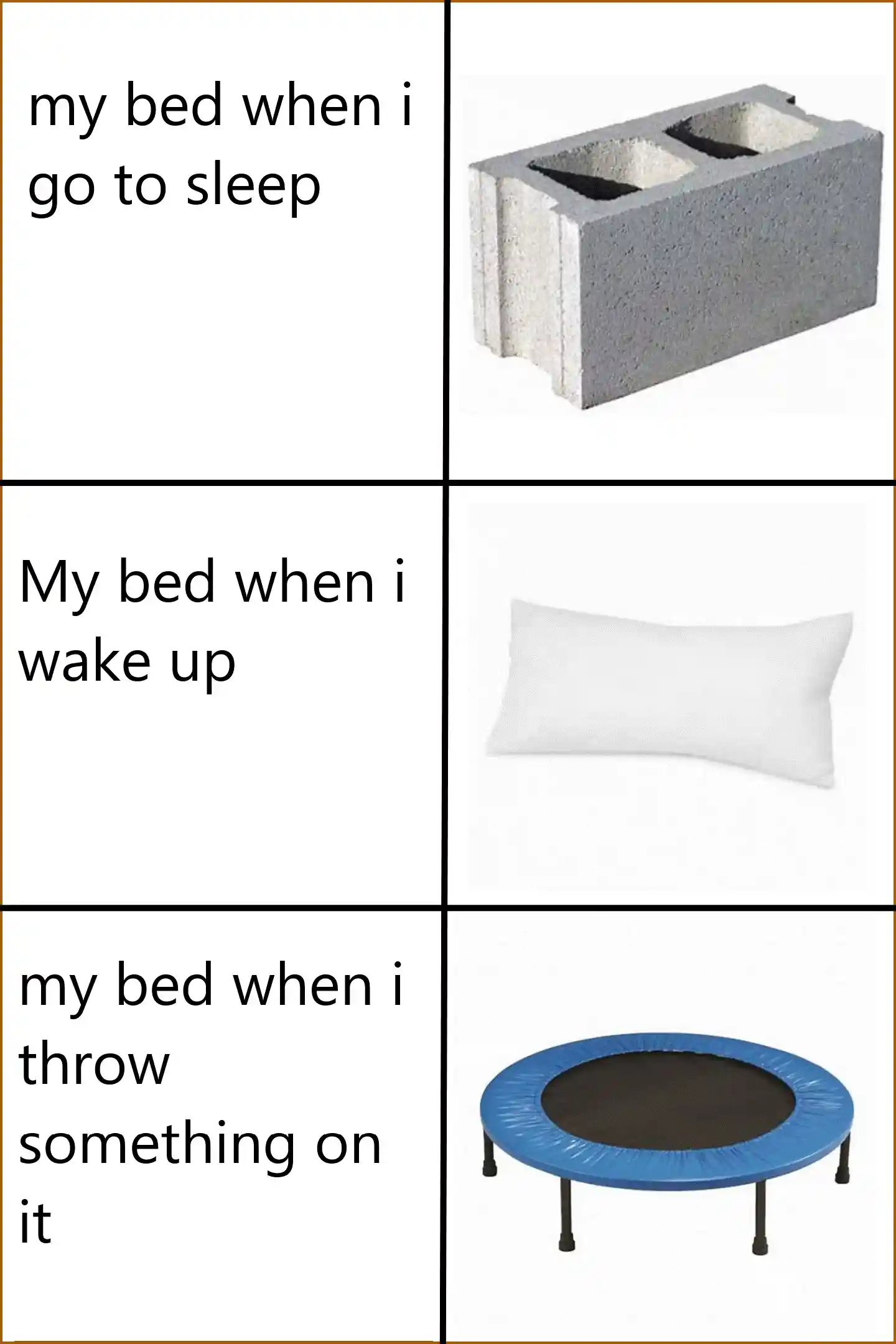 My bed meme shows funny different states