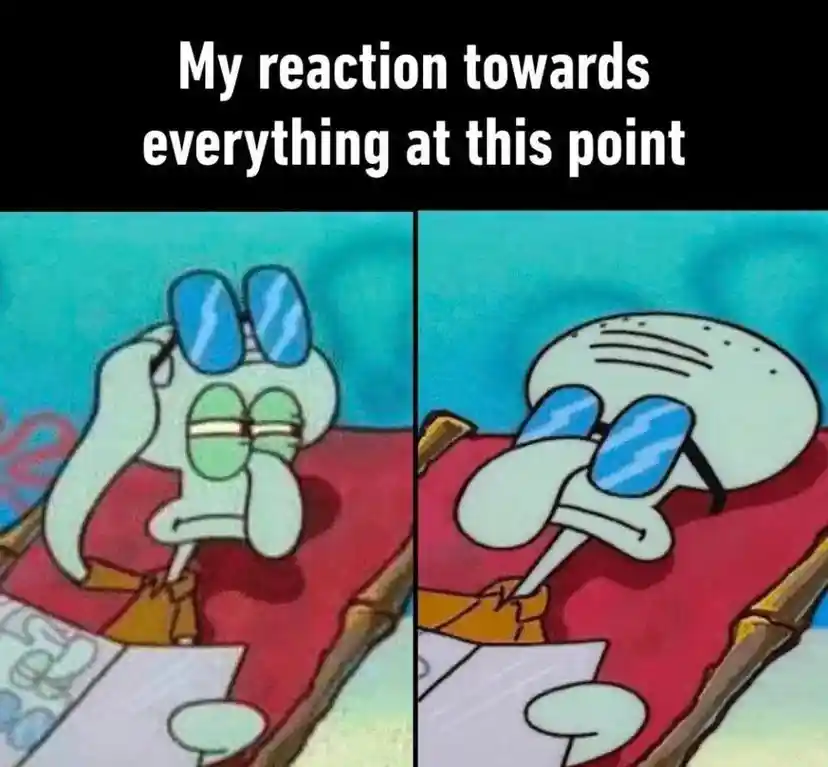 Squidward chill meme ignoring everything