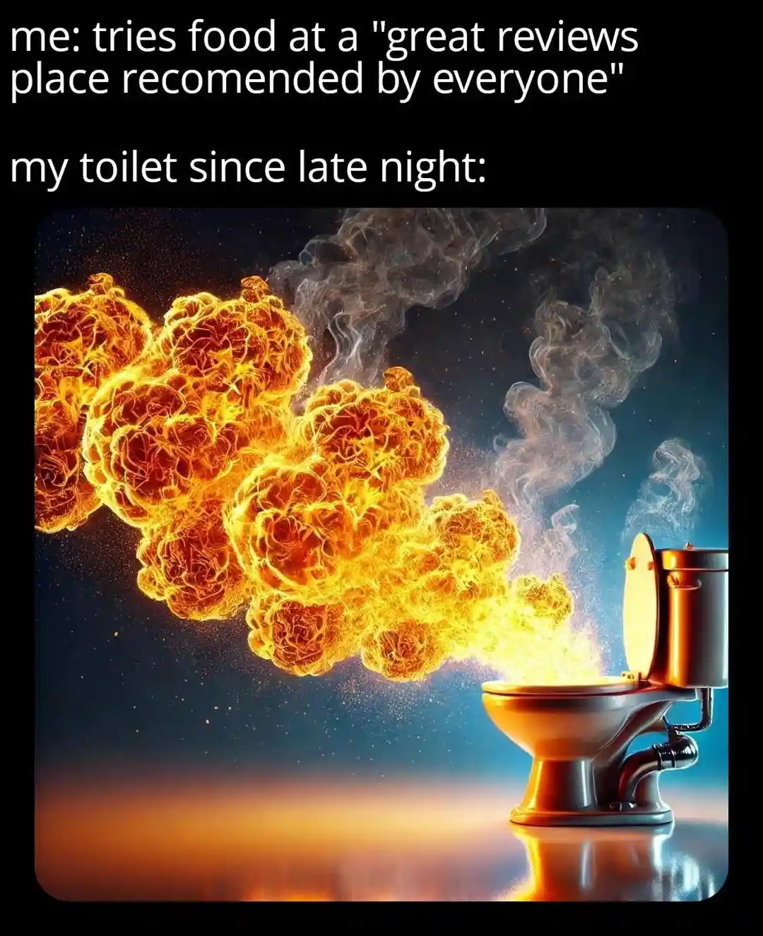 High review food meme causes toilet blowout late night