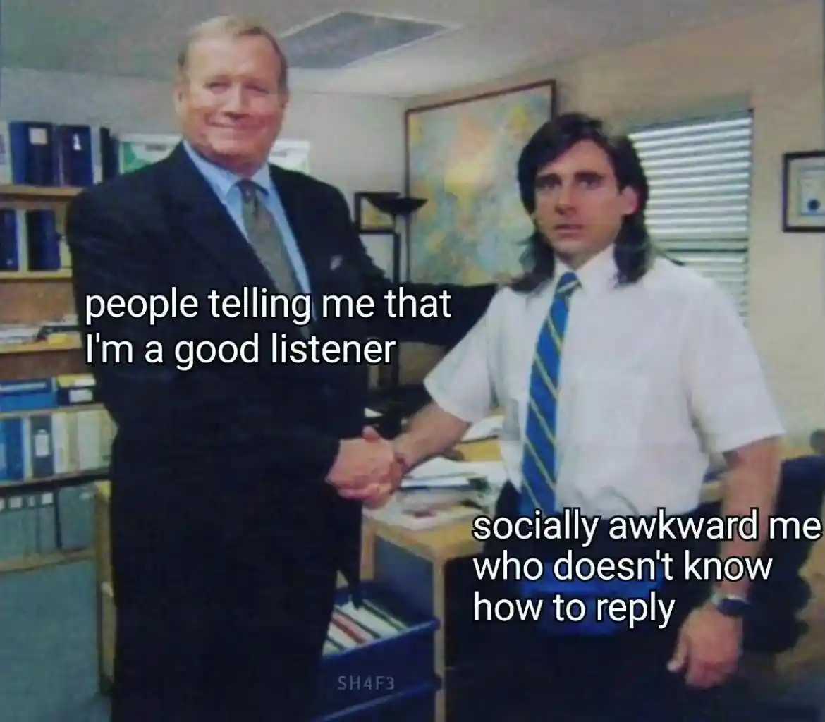 Socially awkward good listener meme shaking hands