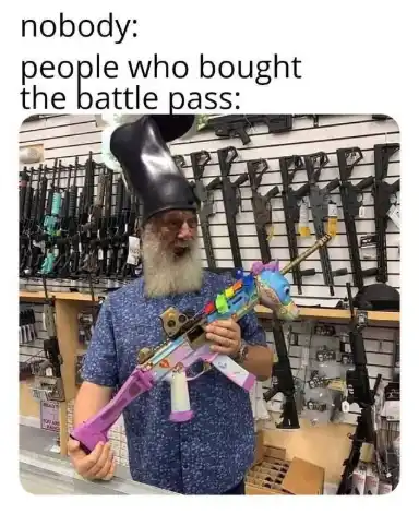 Battle pass buyer meme holds unicorn gun