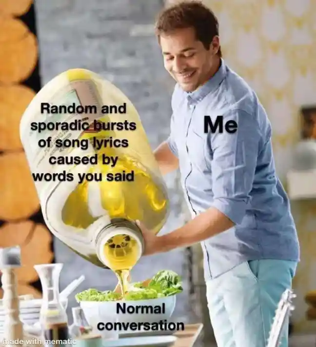 Song lyrics meme pour into normal chat