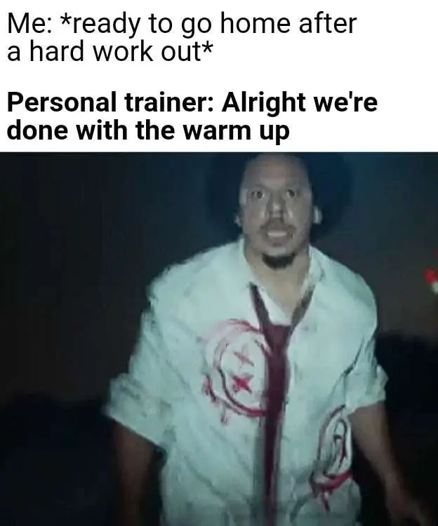 Workout warm up meme shocked by trainer