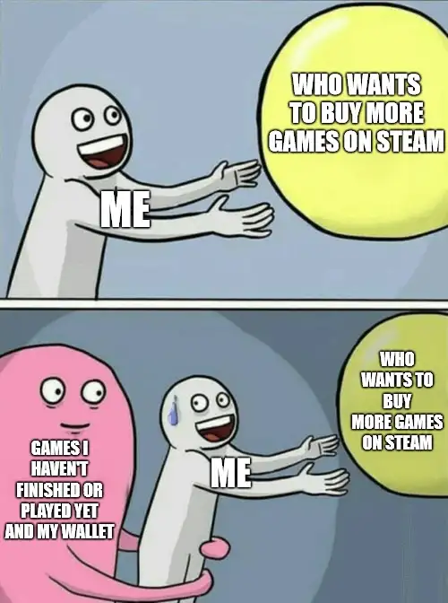 Running away balloon meme wanting steam games stopped by wallet