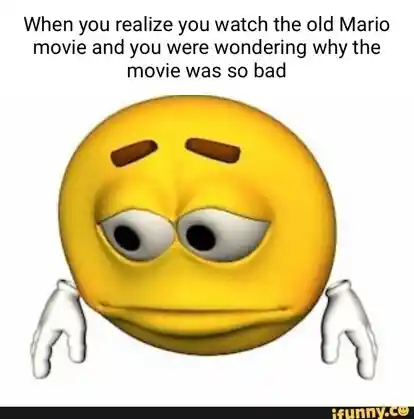 Sad emoji meme feel sad watching bad old mario movie