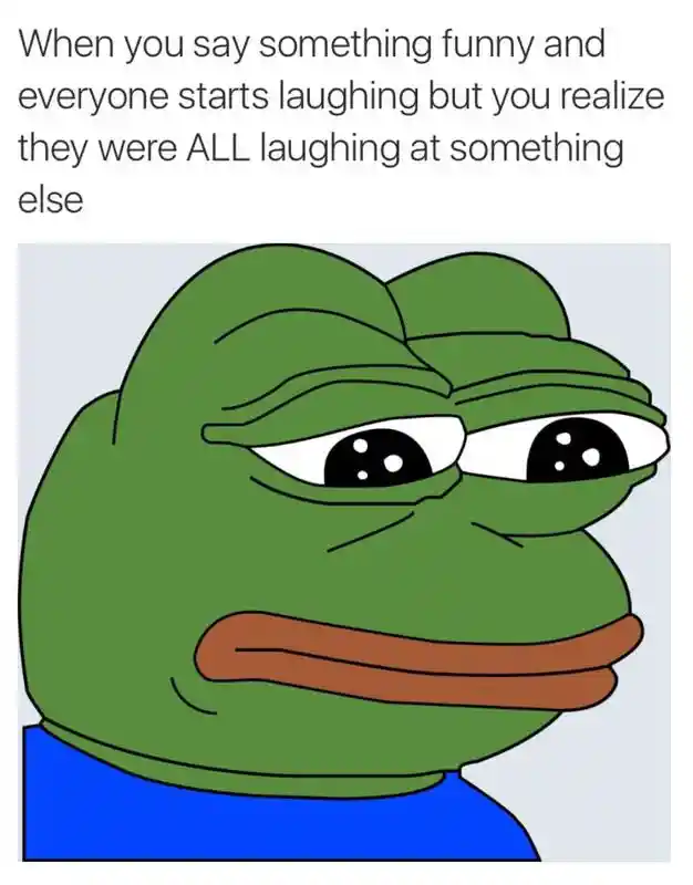 Sad frog meme know others laugh not at your joke